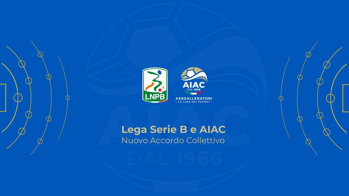 Nuovo Accordo Collettivo tra Lega Serie B e AIAC